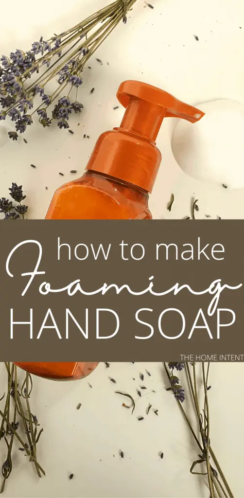 How to make moisturizing foaming hand soap with natural and affordable ingredients! #natural #diy #foaminghandsoap #essentialoils #castilesoap