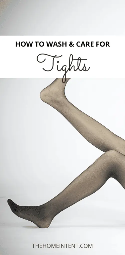 How to Care For and Wash Your Tights - The Home Intent
